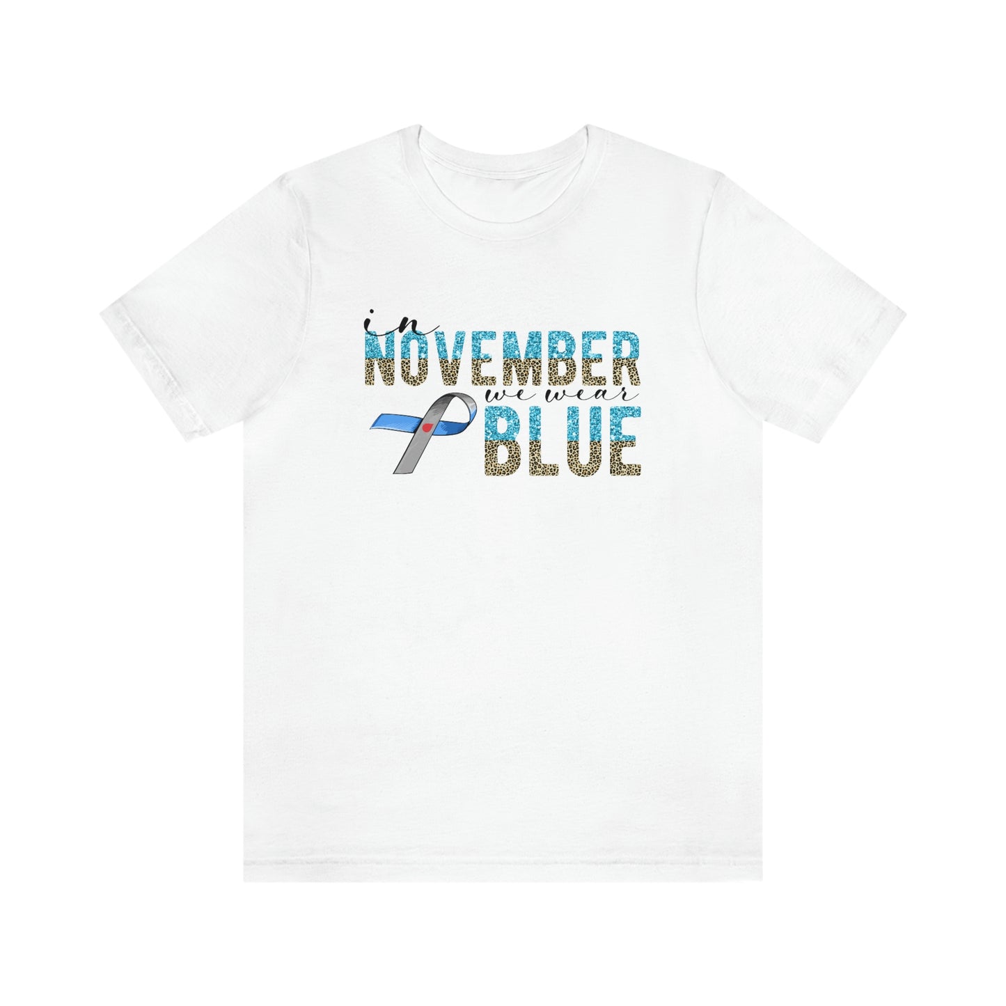 In November We Wear Blue Diabetes Awareness Print Unisex Jersey Short Sleeve Tee