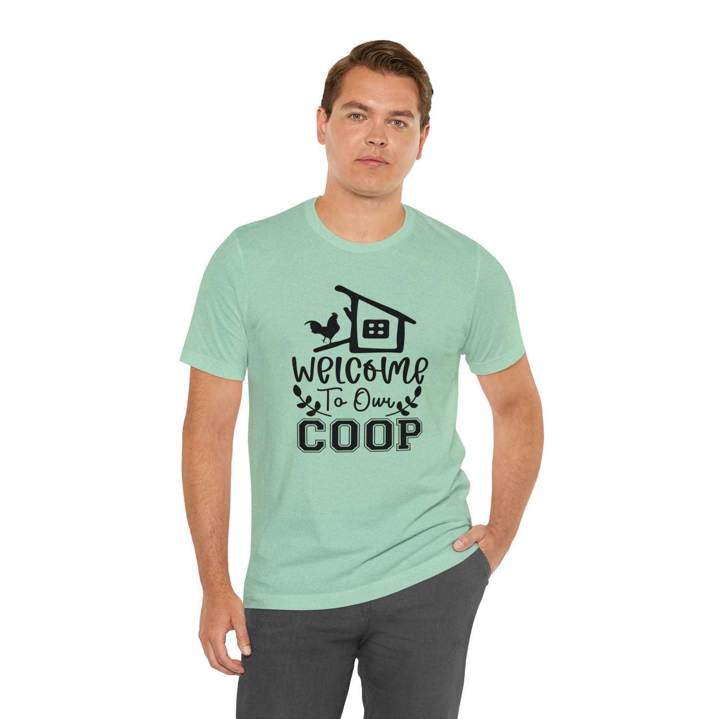 Welcome to Our Coop Chicken Short Sleeve T-shirt
