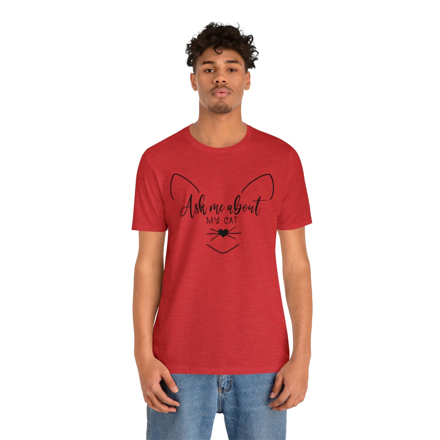 Ask Me About My Cat Short Sleeve T-shirt