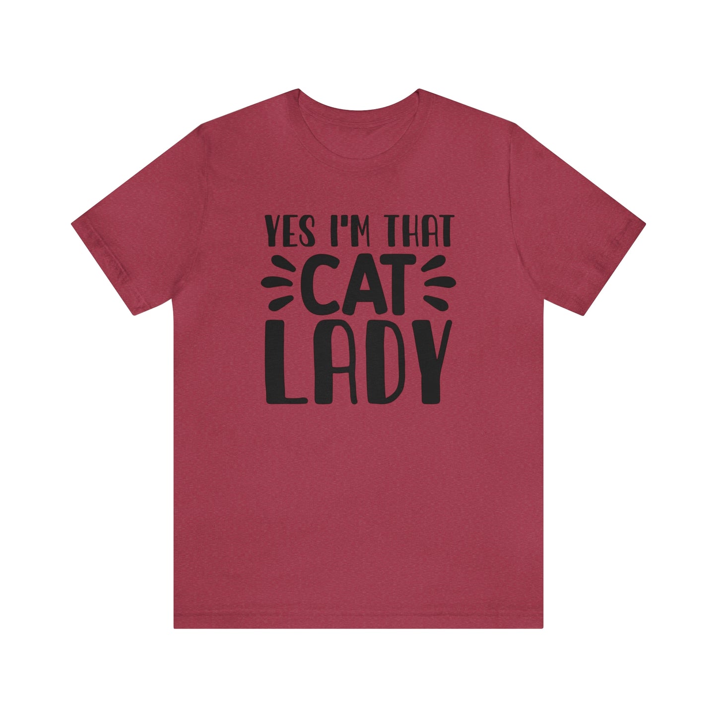 Yes I'm That Cat Lady Short Sleeve T-shirt