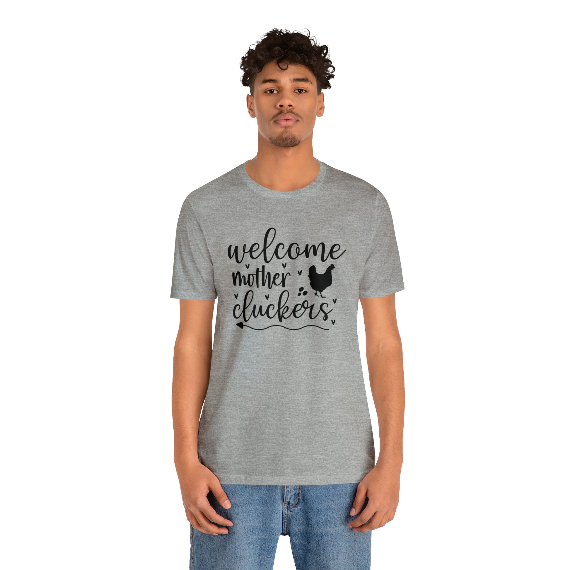 Welcome Mother Cluckers Short Sleeve T-shirt