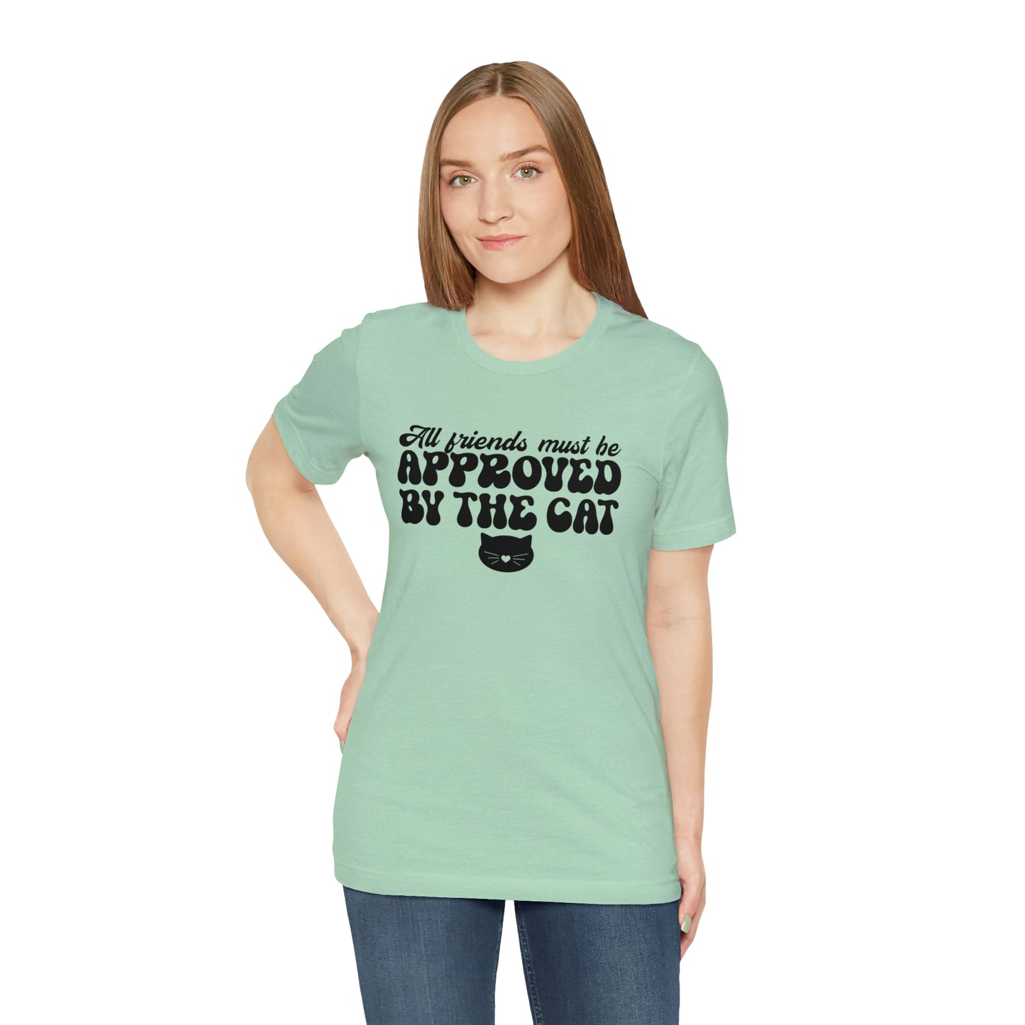 All Friends Must be Approved by the Cat Sleeve T-shirt