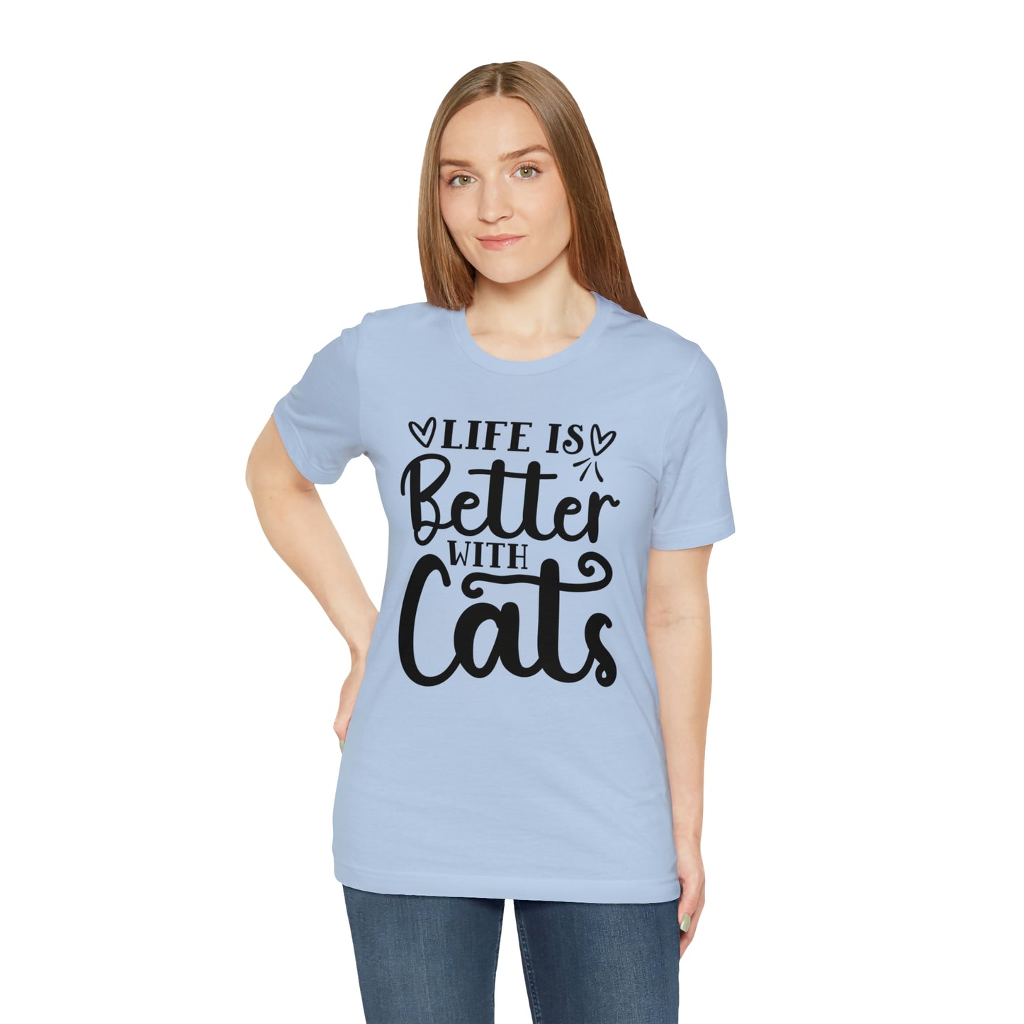 Life is Better With Cats Short Sleeve T-shirt