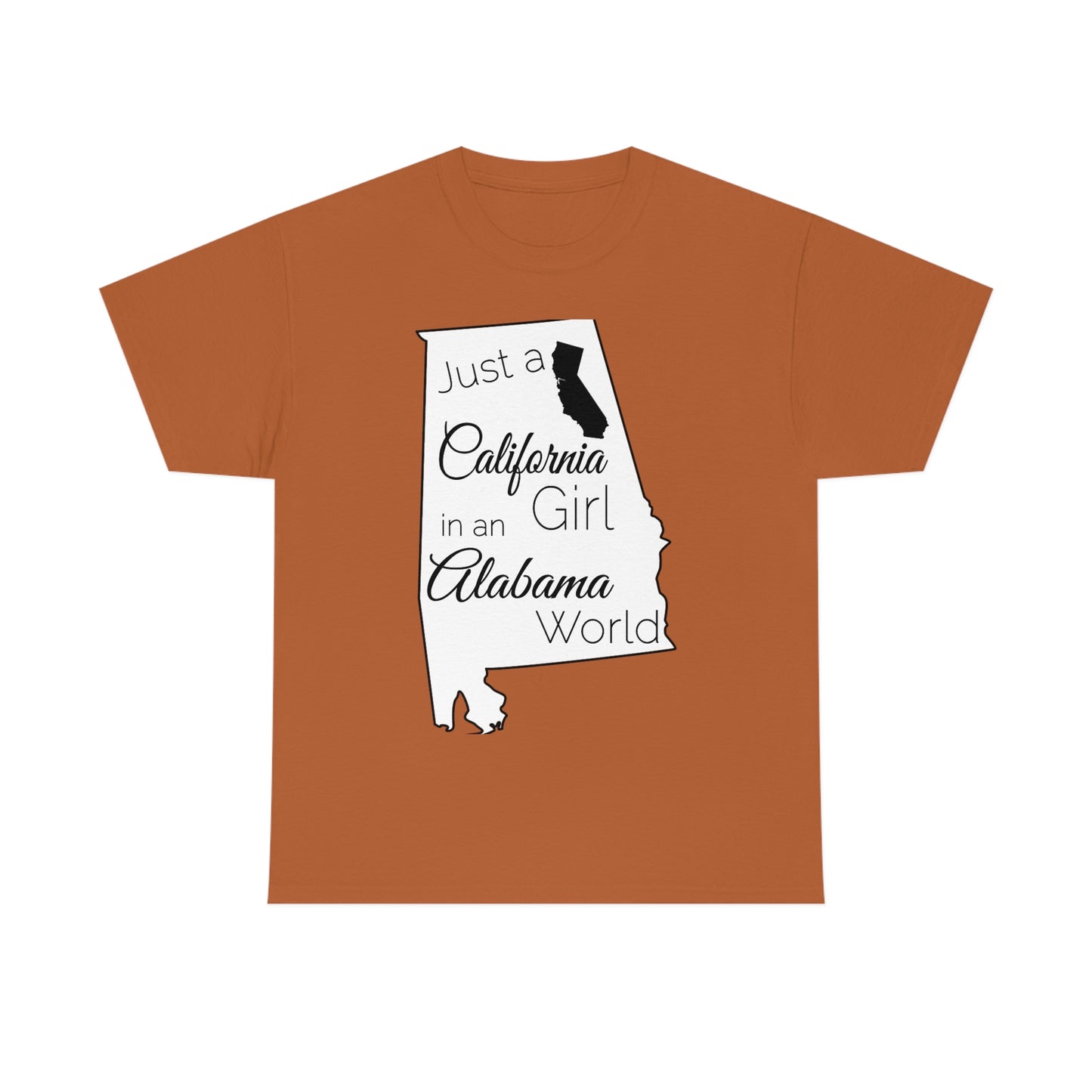 Just a California Girl in an Alabama World Unisex Heavy Cotton Tee