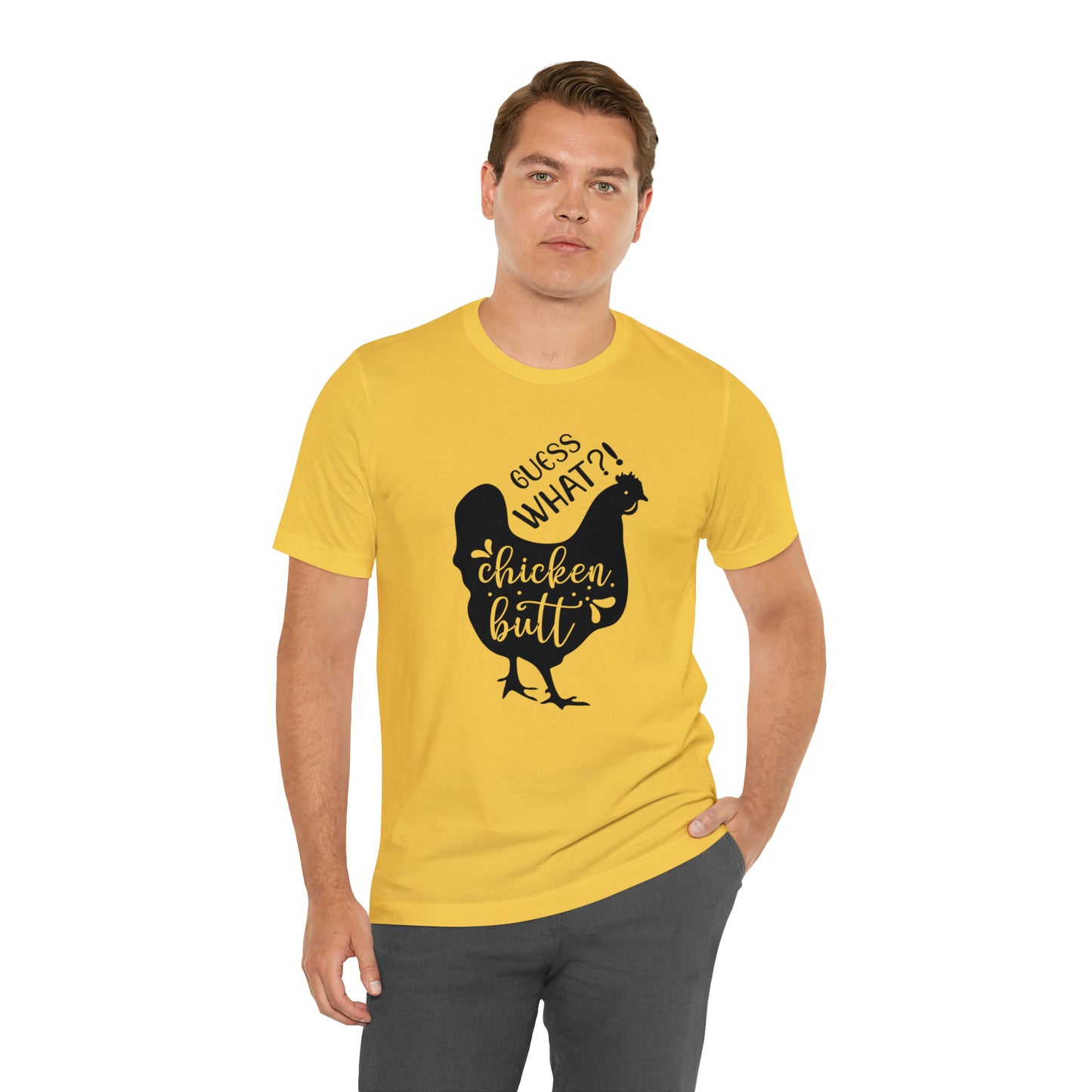 Guess What?! Chicken Butt Short Sleeve T-shirt