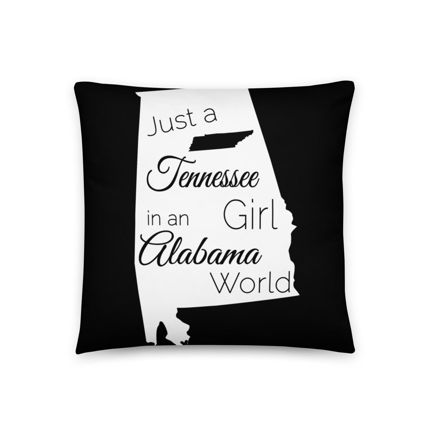 Just a Tennessee Girl in an Alabama World Basic Pillow