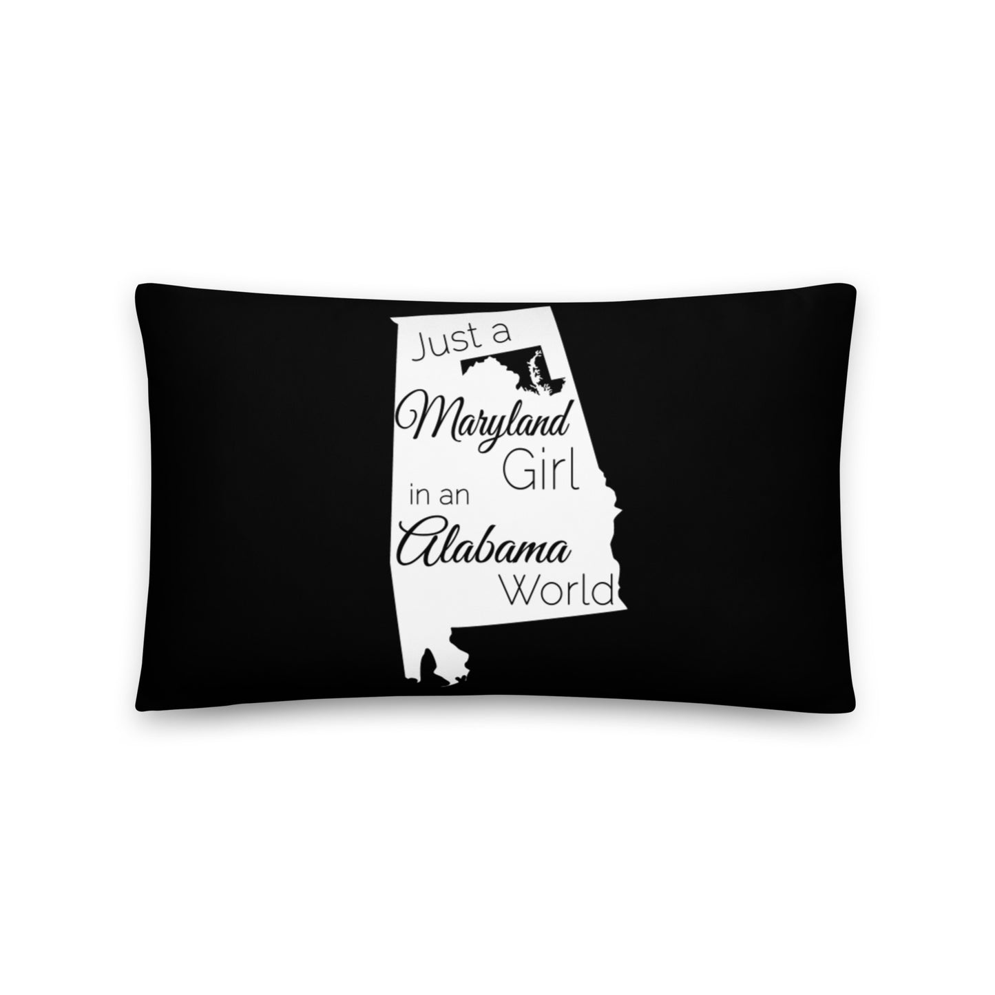 Just a Maryland Girl in an Alabama World Basic Pillow