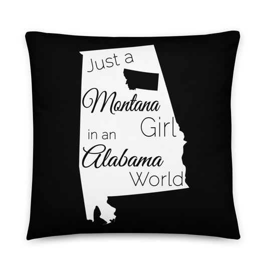 Just a Montana Girl in an Alabama World Basic Pillow
