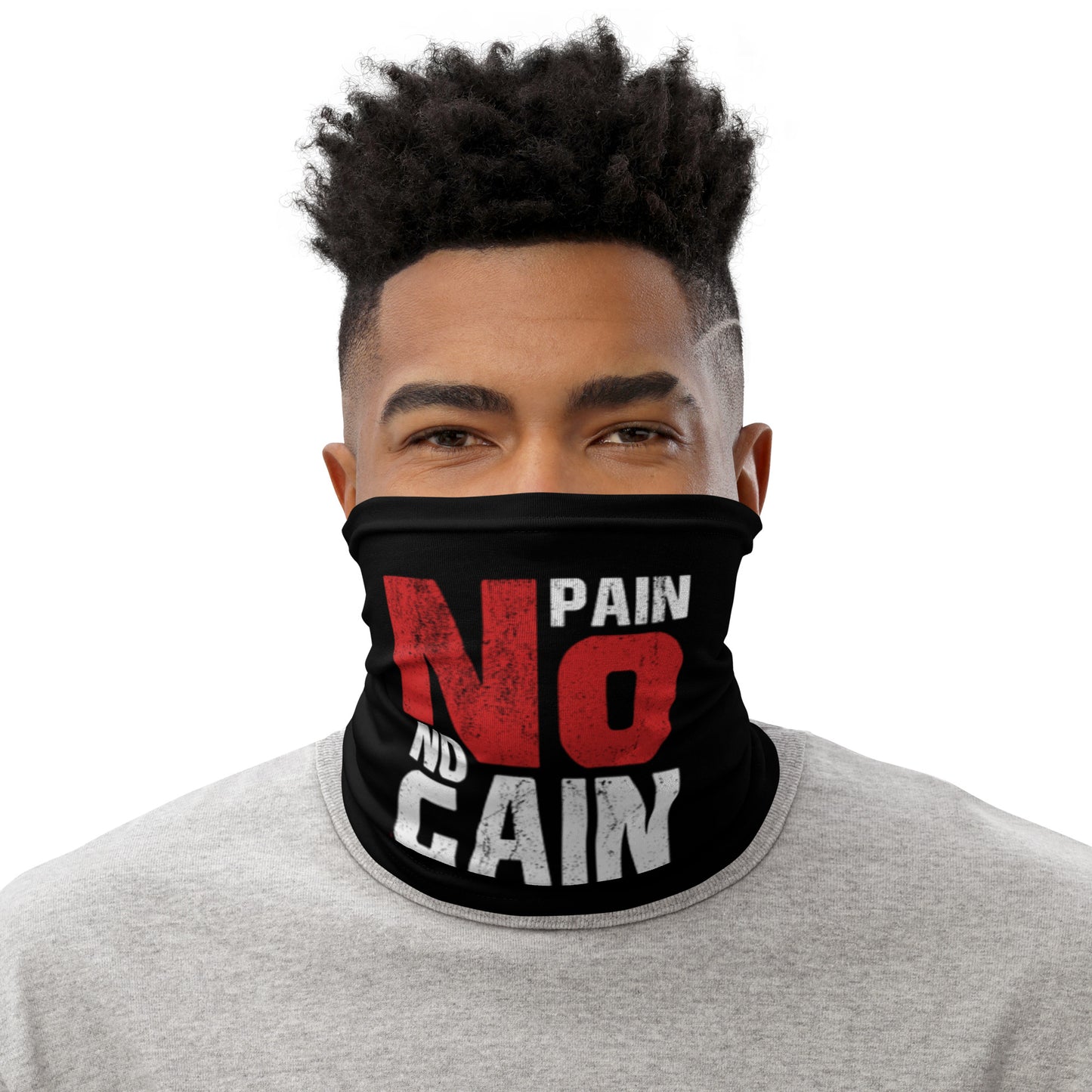 No Pain No Gain Neck Gaiter