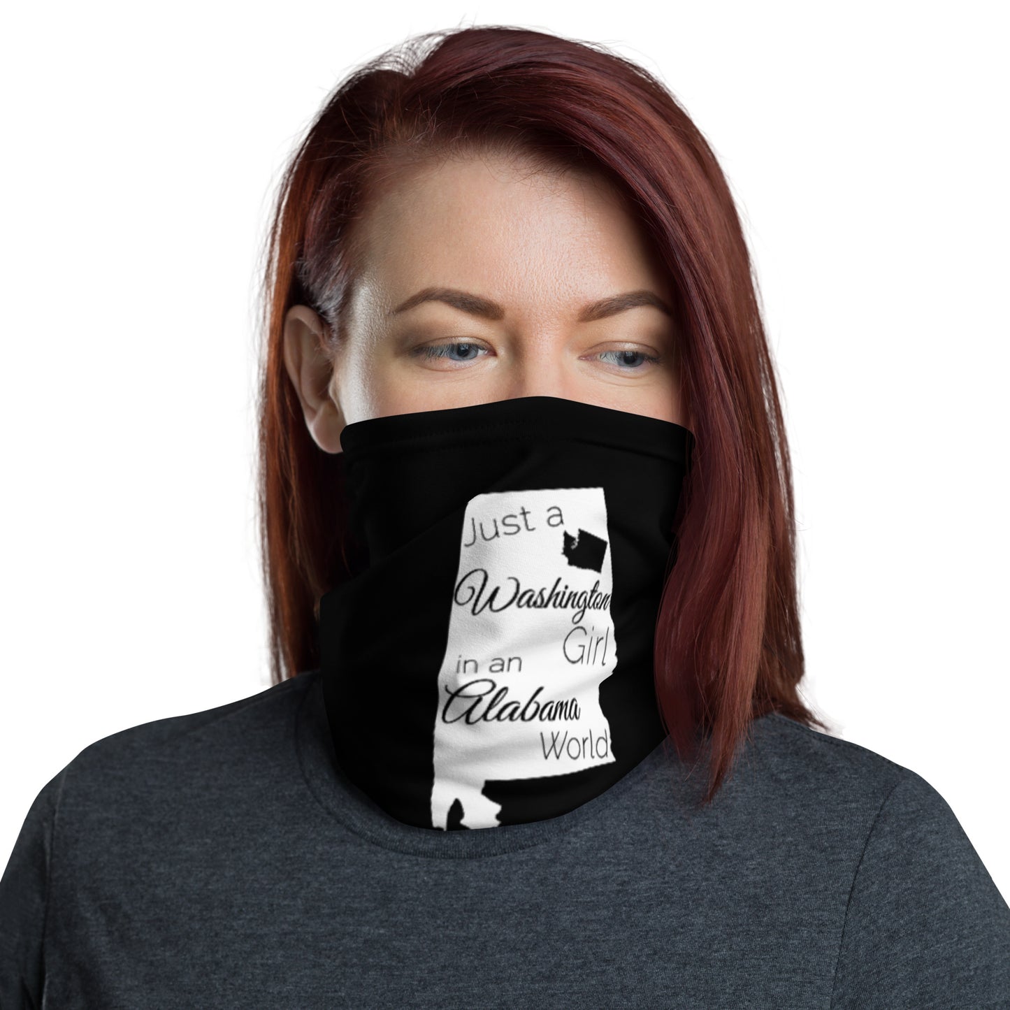 Just a Washington Girl in an Alabama World Neck Gaiter