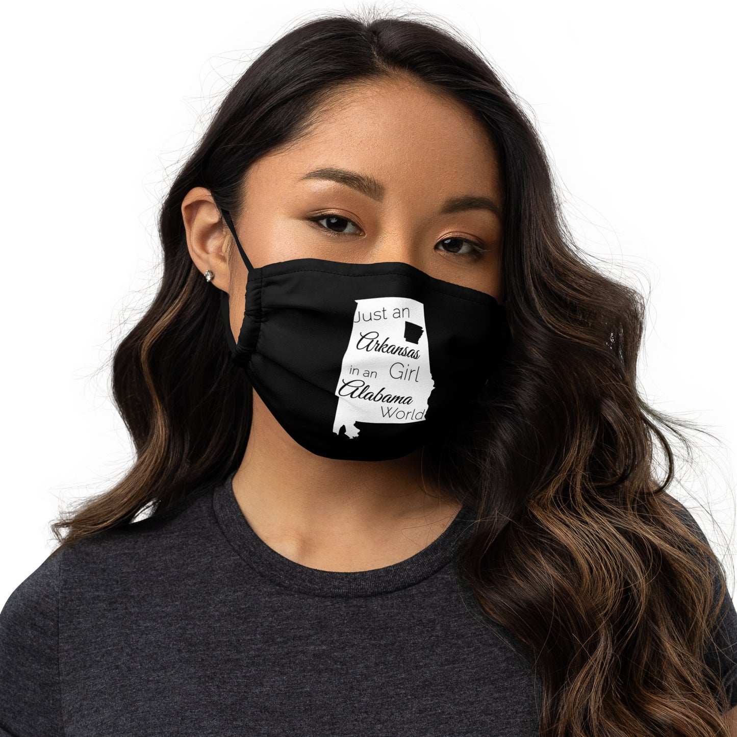 Just an Arkansas Girl in an Alabama World Premium face mask