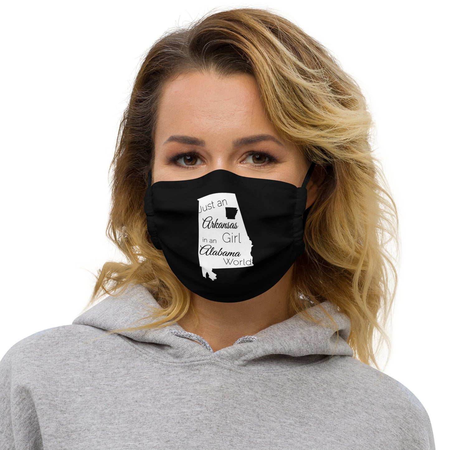 Just an Arkansas Girl in an Alabama World Premium face mask