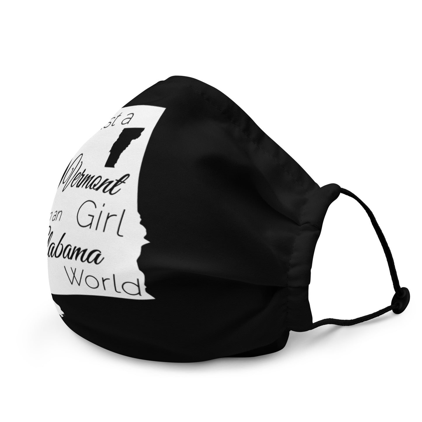 Just a Vermont Girl in an Alabama World Premium face mask