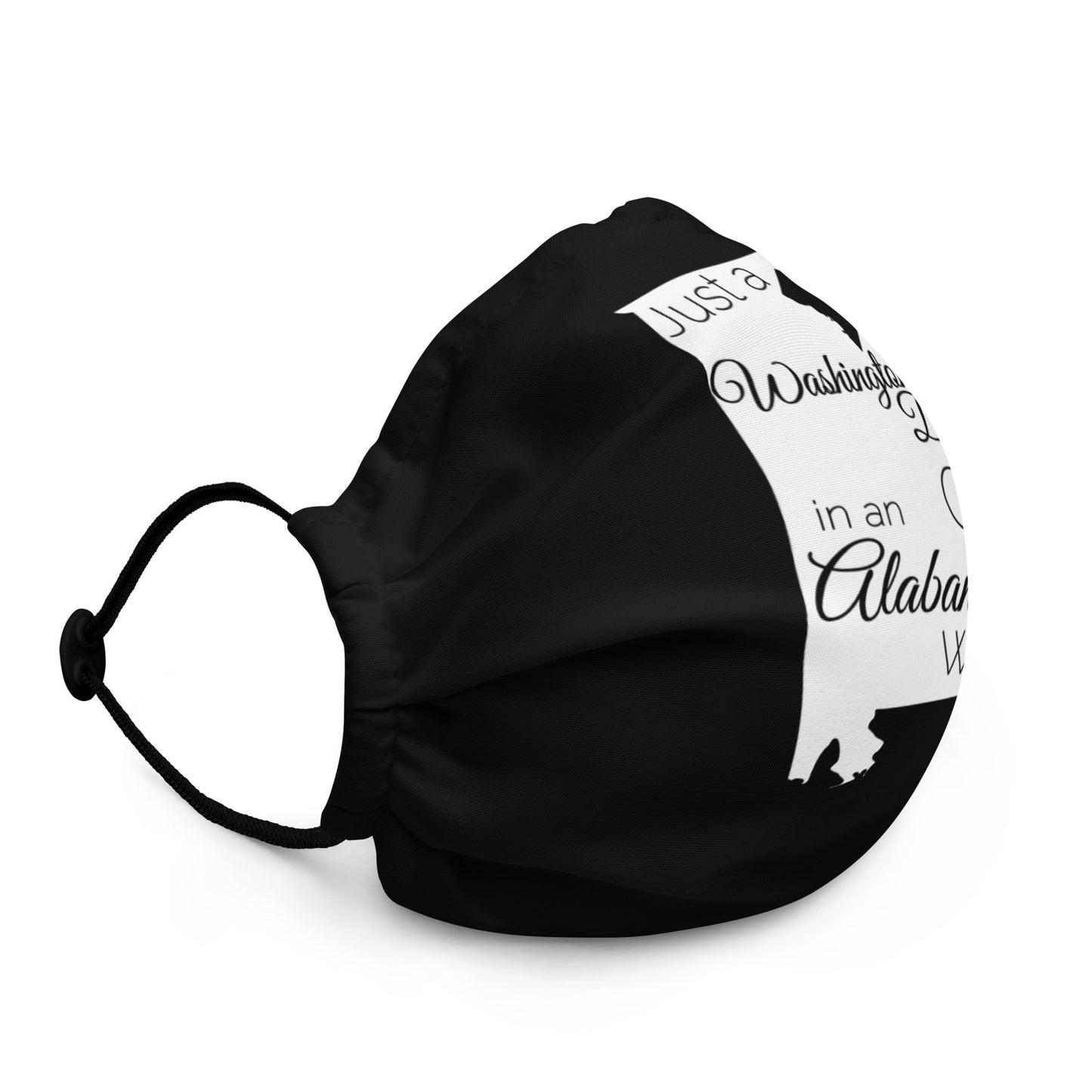 Just a Washington DC Girl in an Alabama World Premium face mask