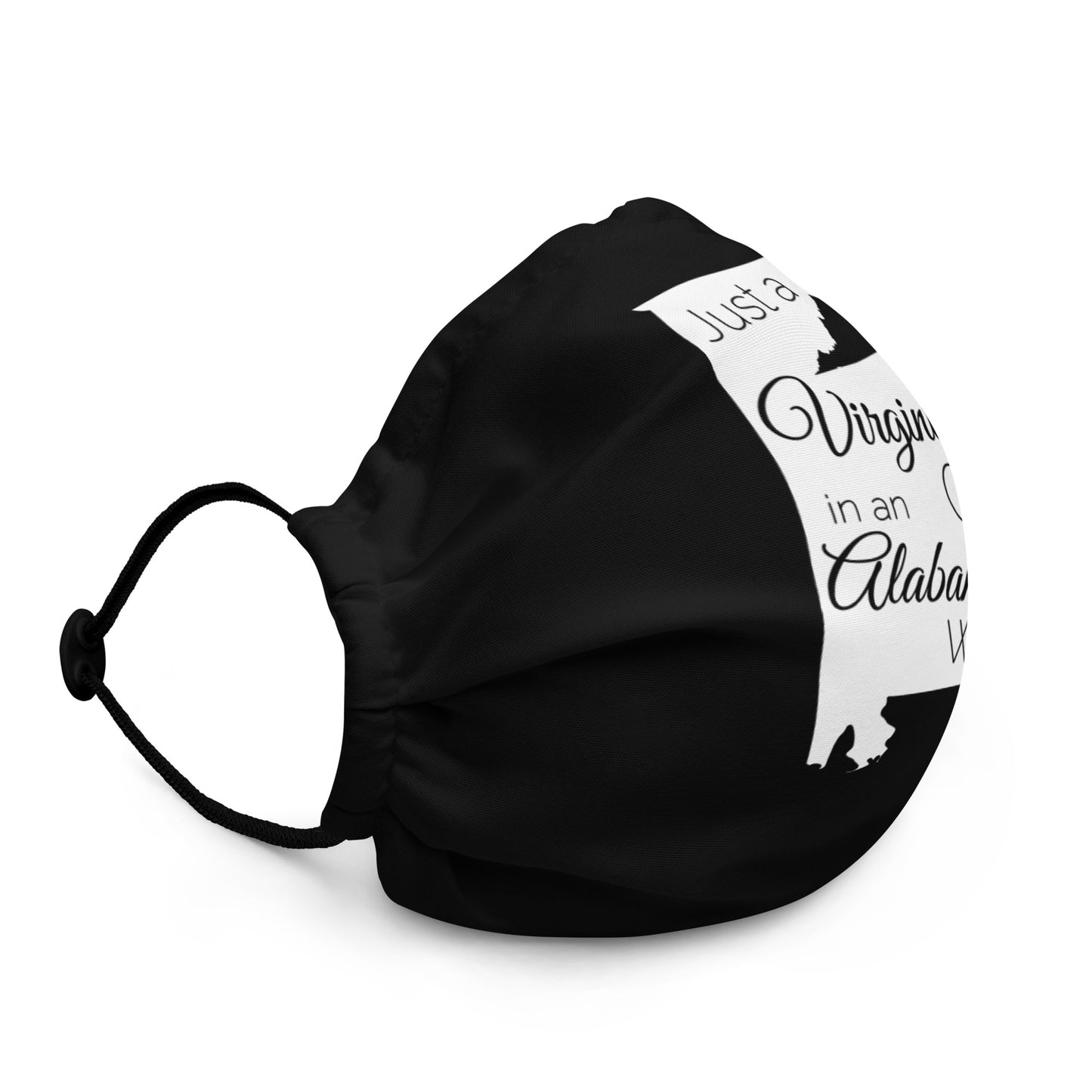 Just a Virginia Girl in an Alabama World Premium face mask