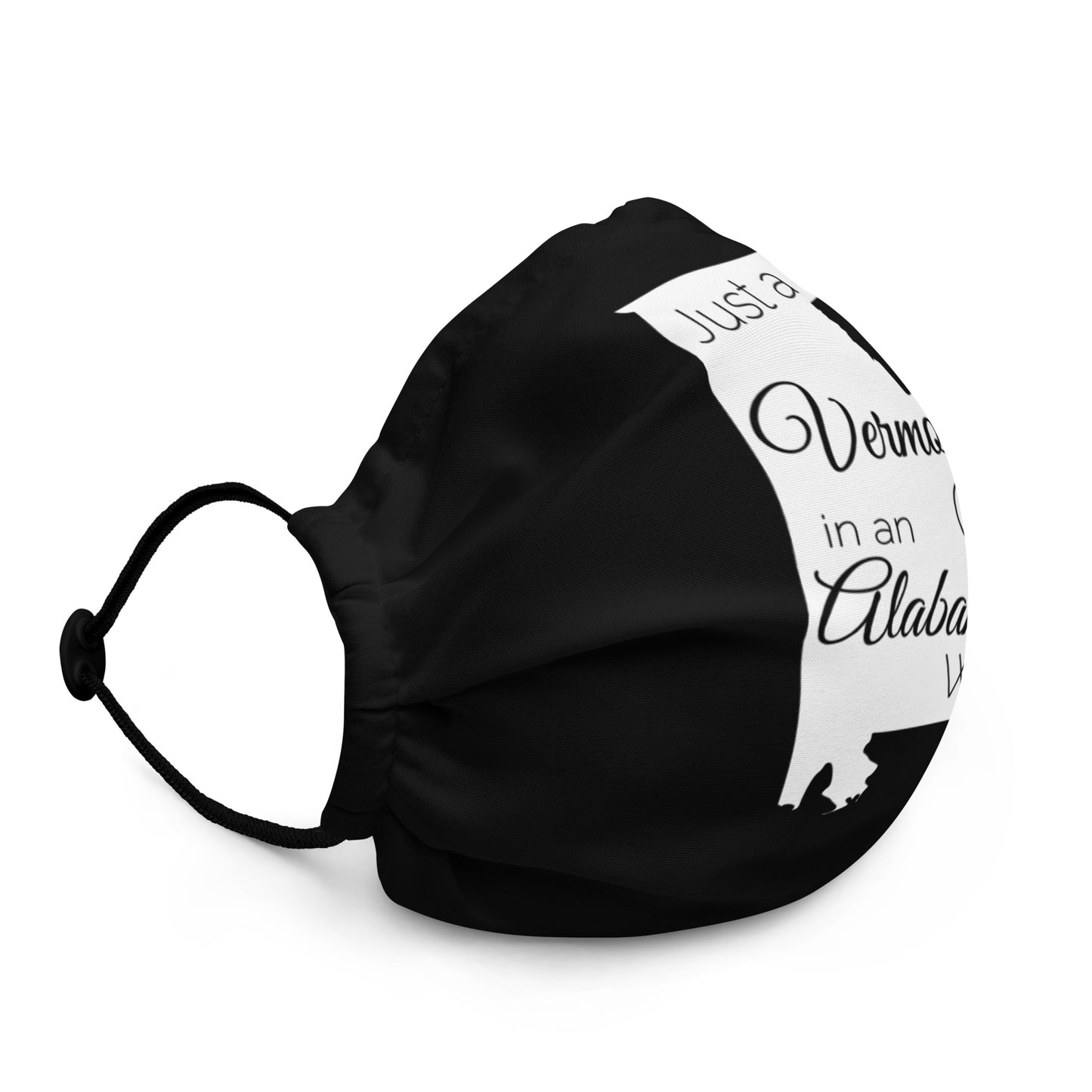 Just a Vermont Girl in an Alabama World Premium face mask