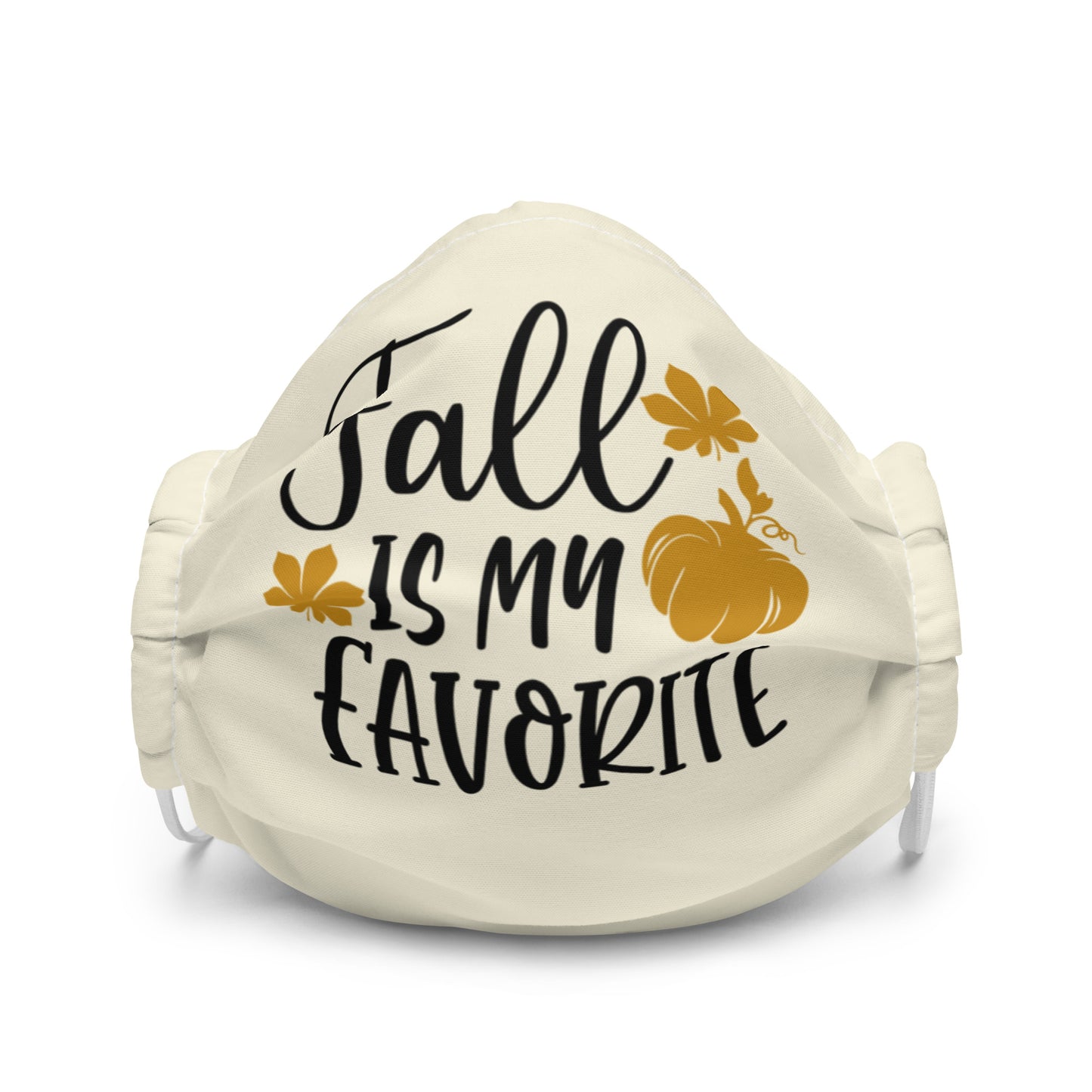 Fall is my Favorite Premium face mask