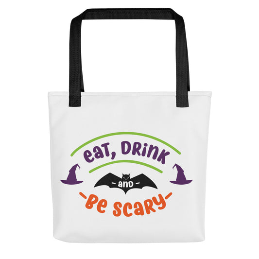 Eat Drink and Be Scary Tote bag