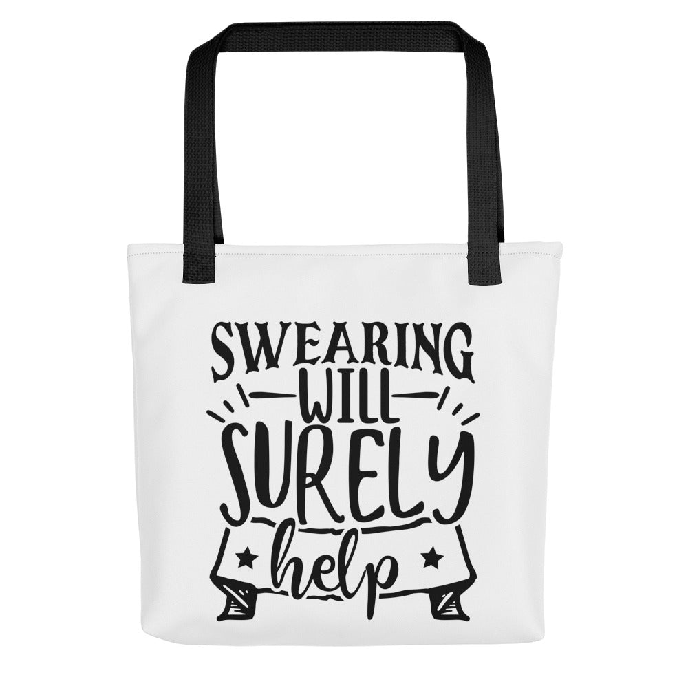 Swearing Will Surely Help Tote bag