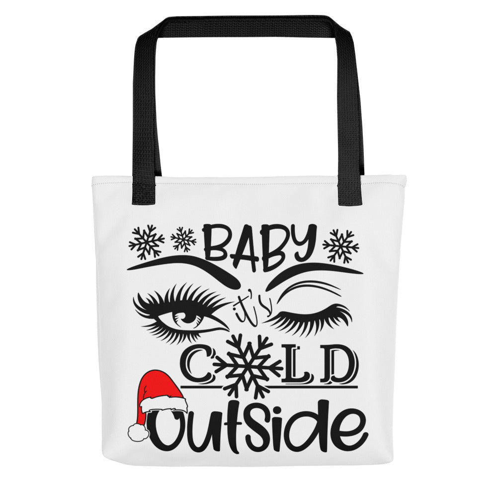 Baby It's Cold Outside Tote bag