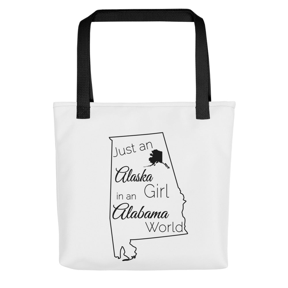 Just an Alaska Girl in an Alabama World Tote bag