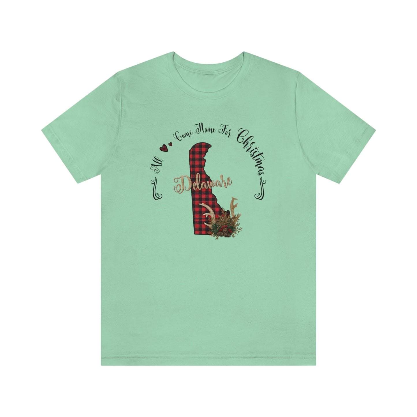 All Come Home for Christmas Delaware Short Sleeve T-shirt
