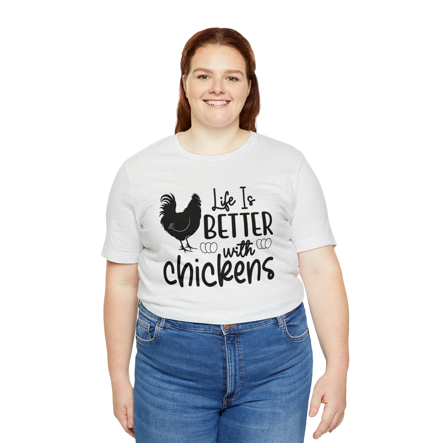 Life Is Better With Chickens Short Sleeve T-shirt