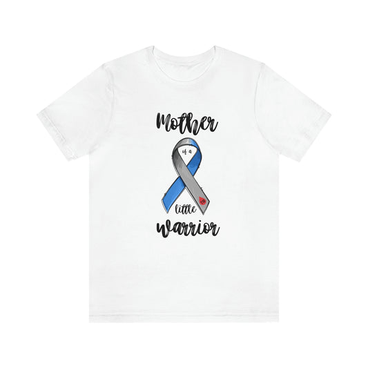 Mother of a Little Warrior  Print Unisex Jersey Short Sleeve Tee