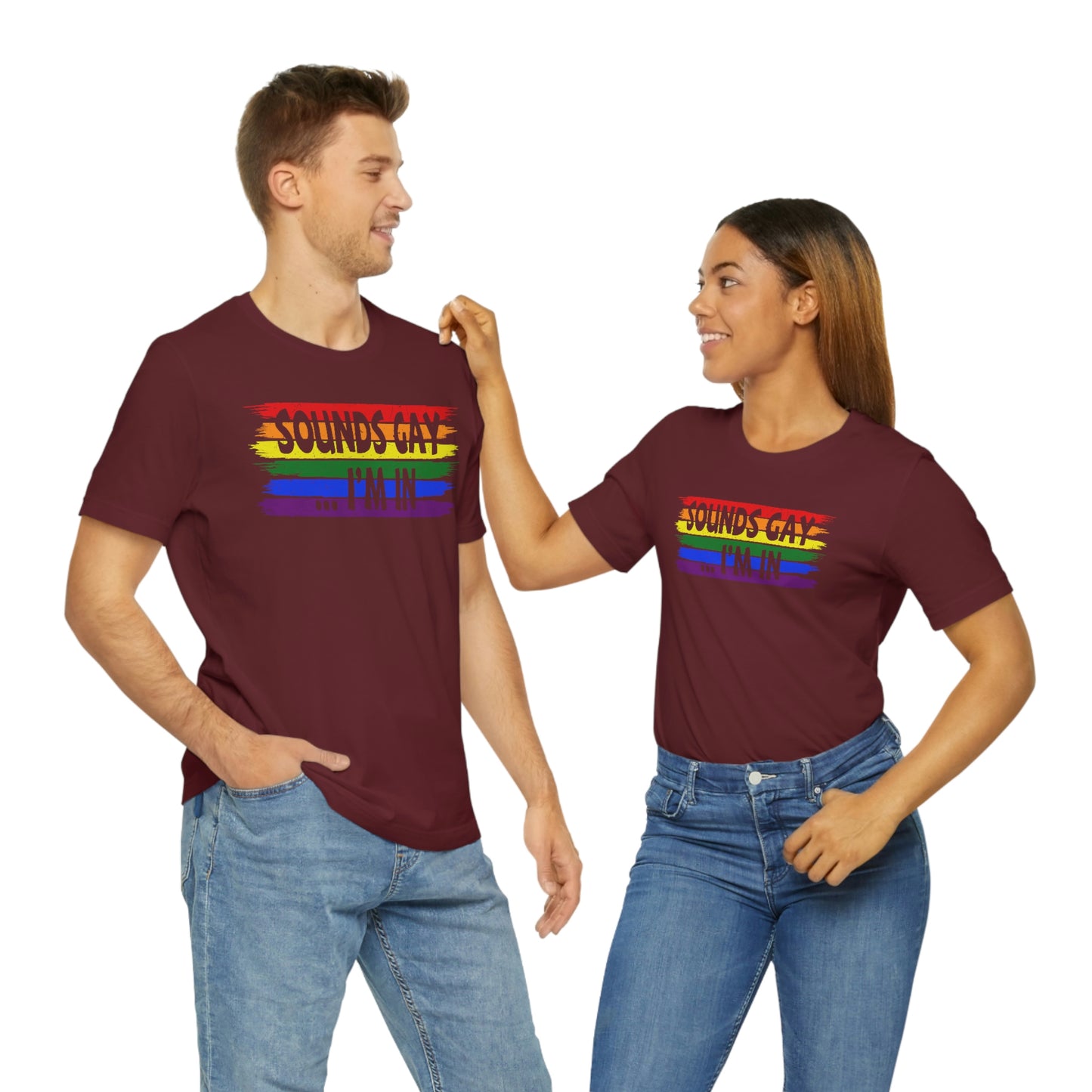 Sounds Gay I'm In LGBTQIA Unisex Jersey Short Sleeve Tee