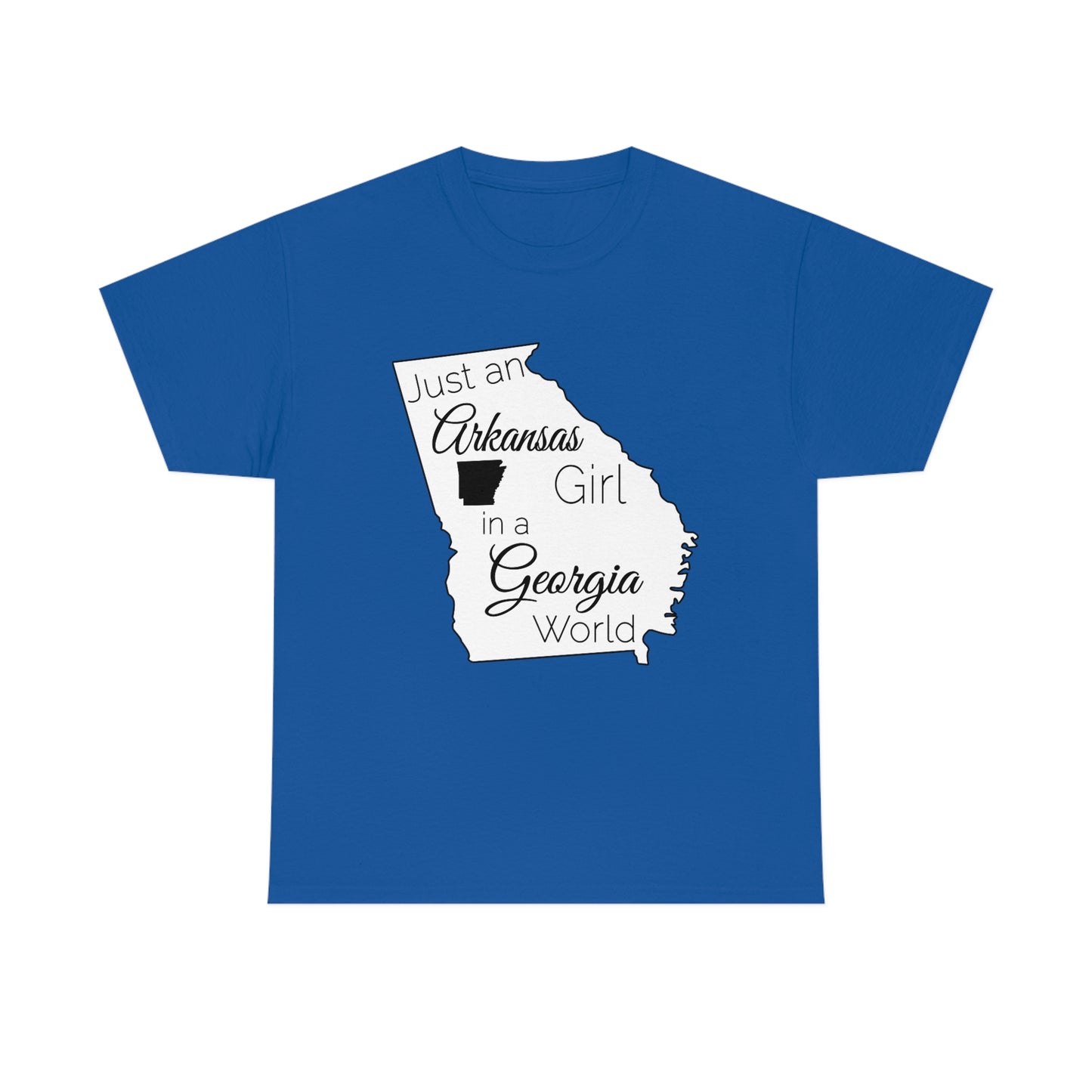 Just an Arkansas Girl in a Georgia World Unisex Heavy Cotton Tee