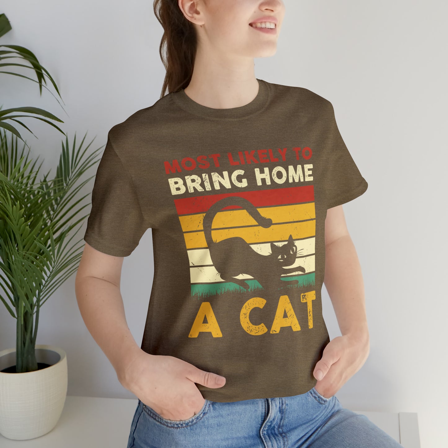 Most Likely to Bring Home a Cat Short Sleeve T-shirt