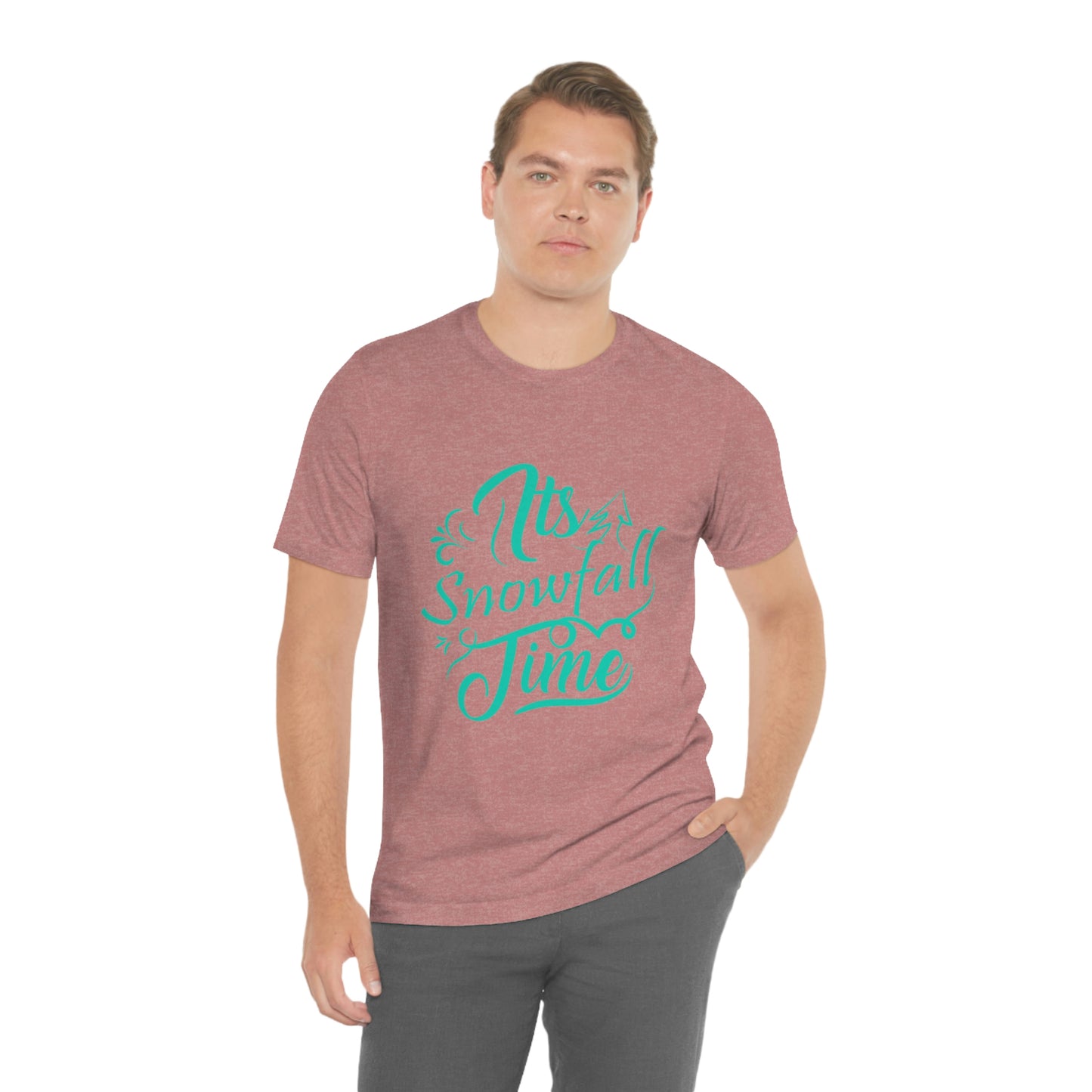 It's Snowfall Time Print Unisex Jersey Short Sleeve Tee