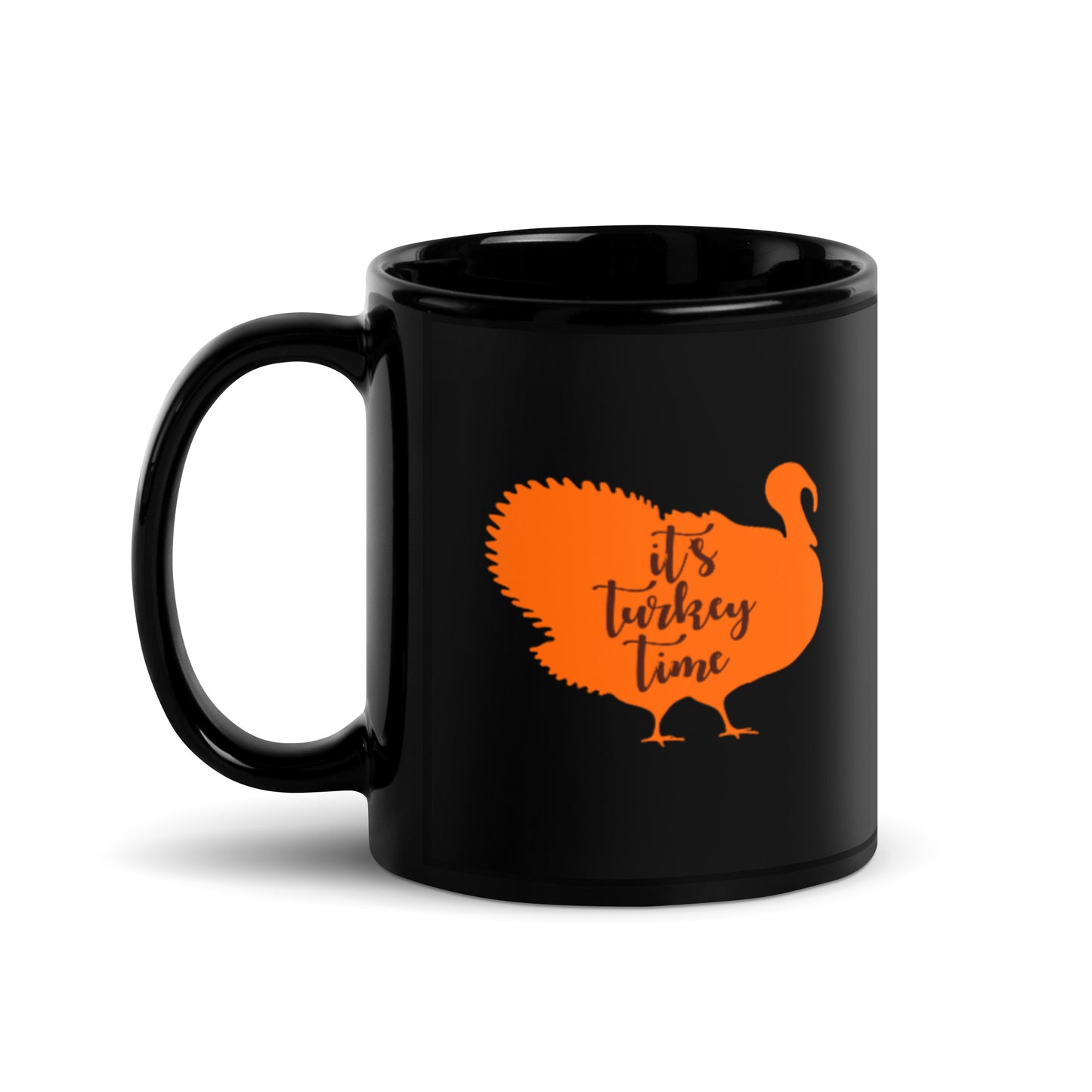 It's Turkey Time Black Glossy Mug