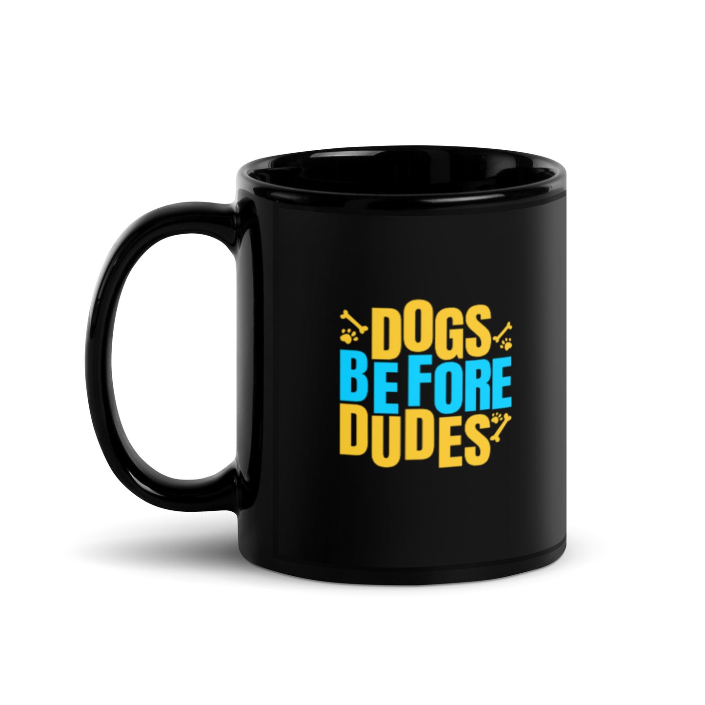 Dogs Before Dudes Black Glossy Mug