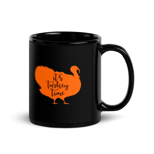 It's Turkey Time Black Glossy Mug