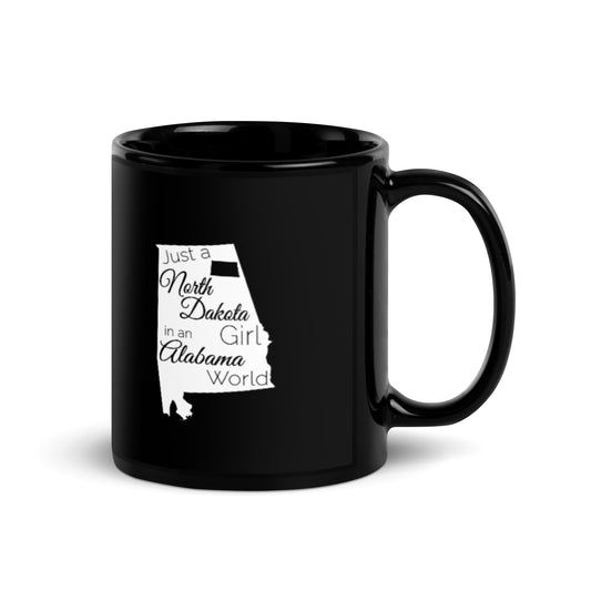 Just a North Dakota Girl in an Alabama World Black Glossy Mug
