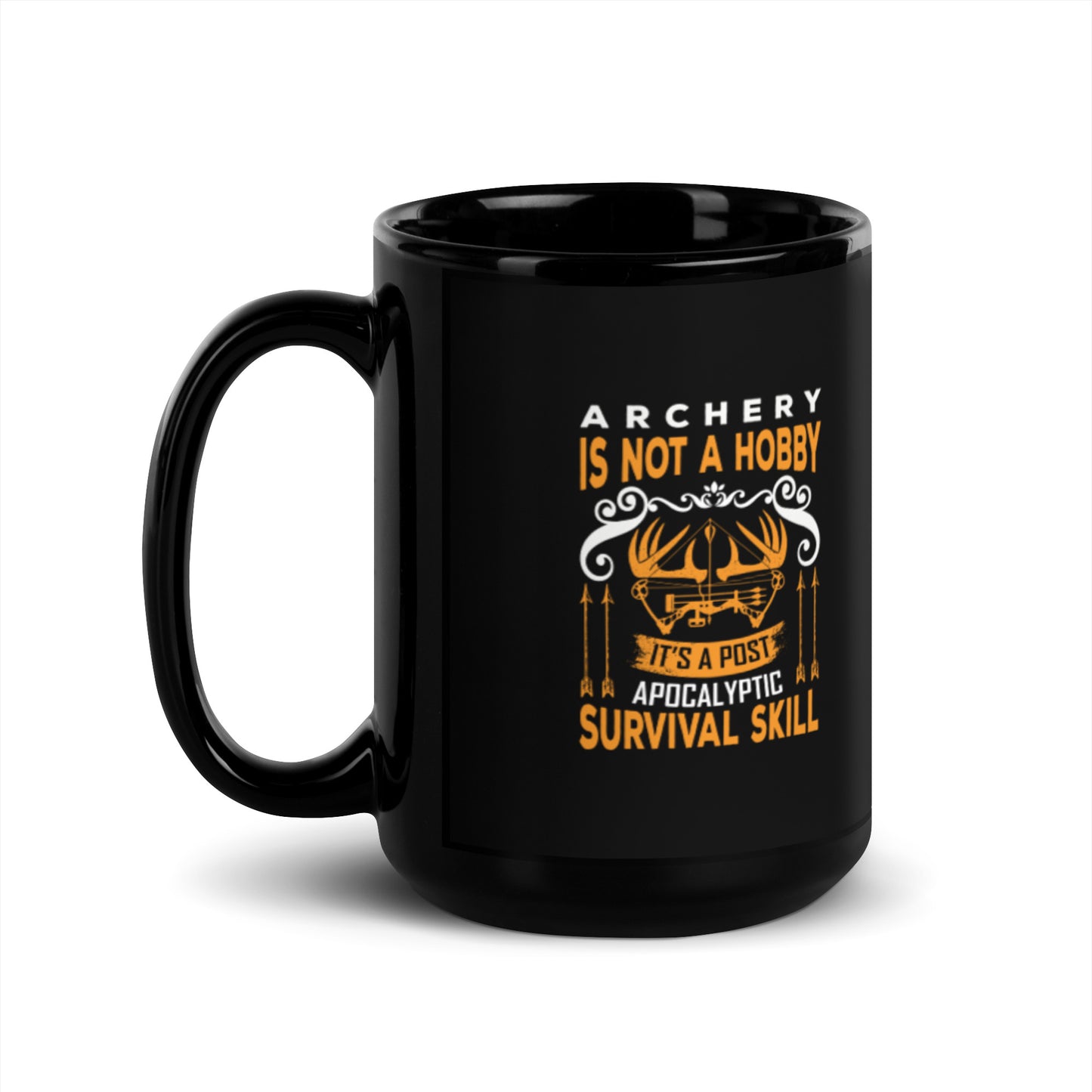 Archery is Not a Hobby Black Glossy Mug