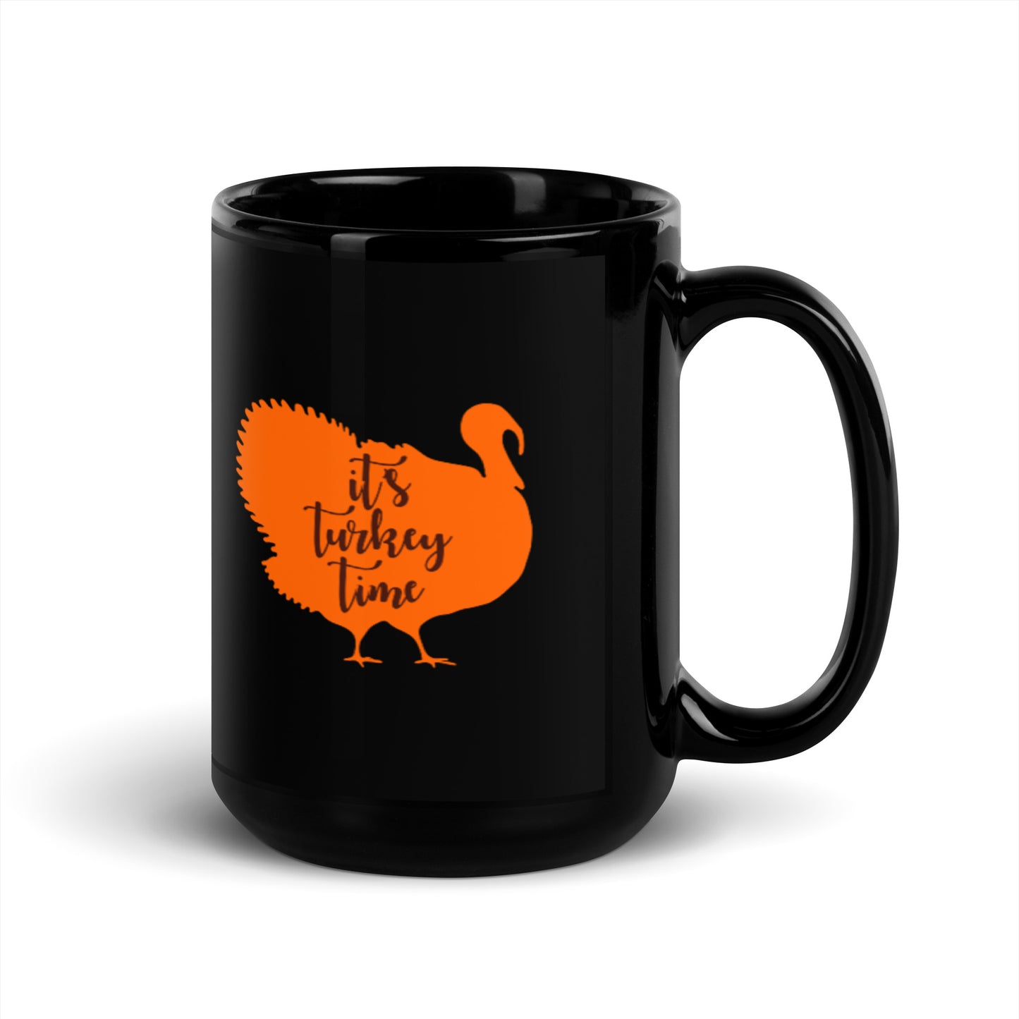 It's Turkey Time Black Glossy Mug