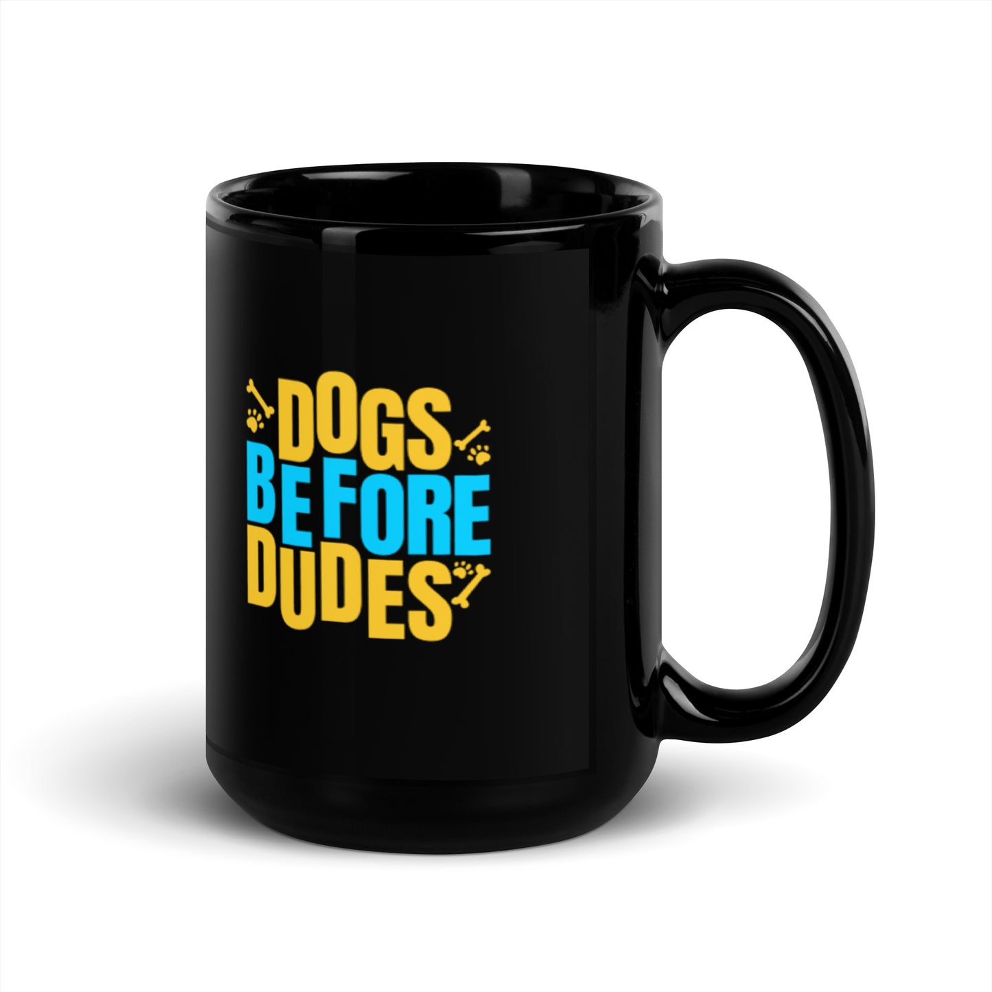 Dogs Before Dudes Black Glossy Mug
