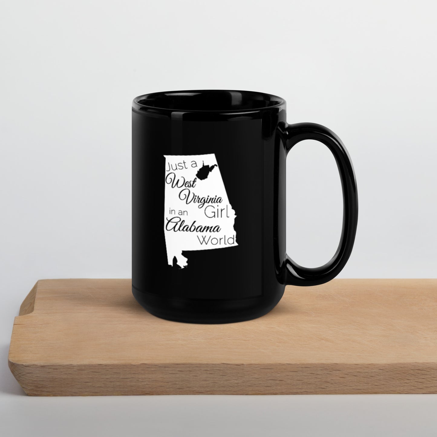 Just a West Virginia Girl in an Alabama World Black Glossy Mug