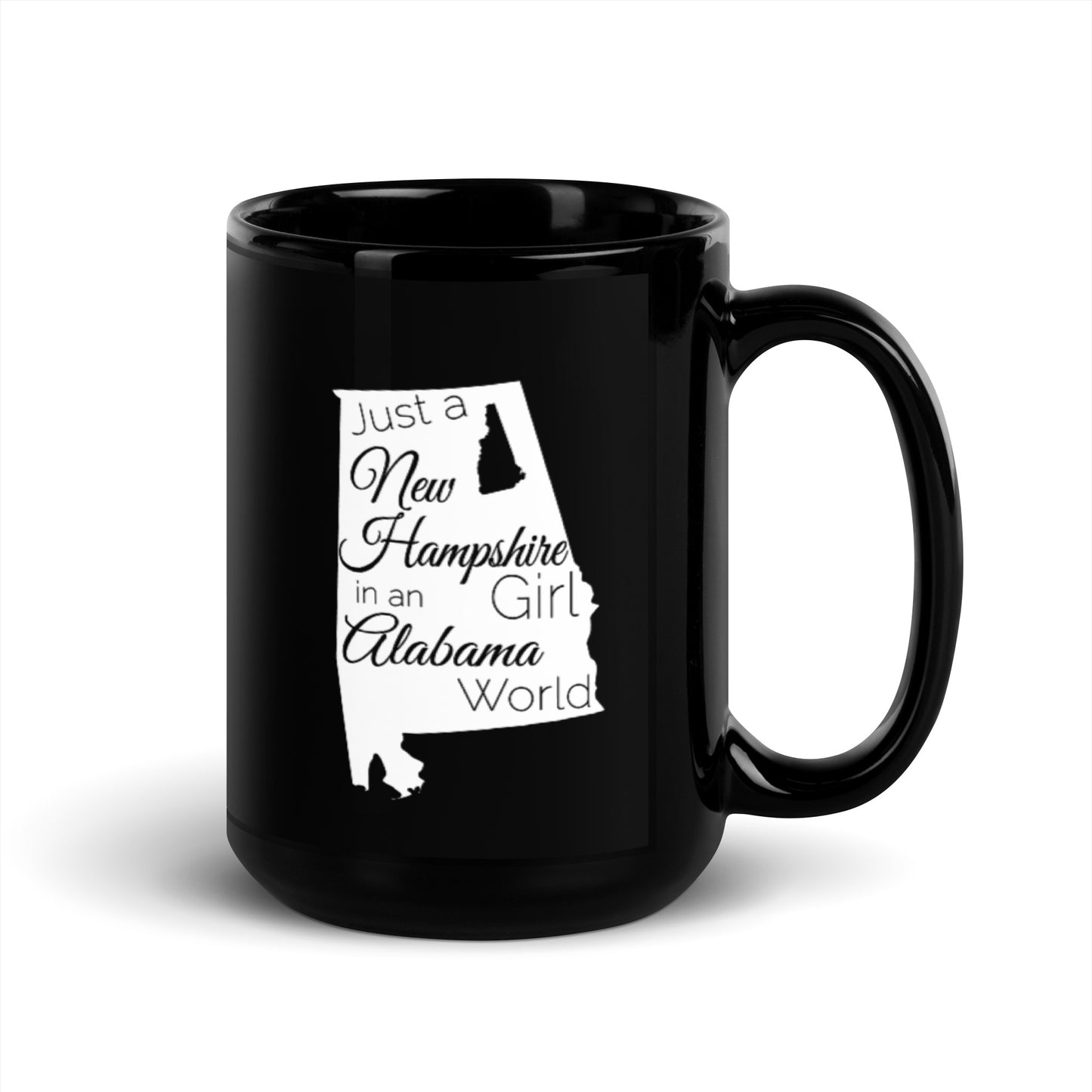 Just a New Hampshire Girl in an Alabama World Black Glossy Mug