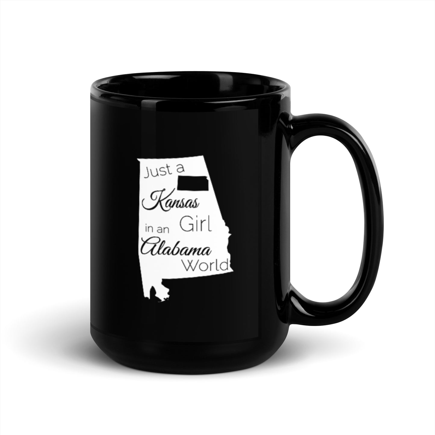 Just a Kansas Girl in an Alabama World Black Glossy Mug
