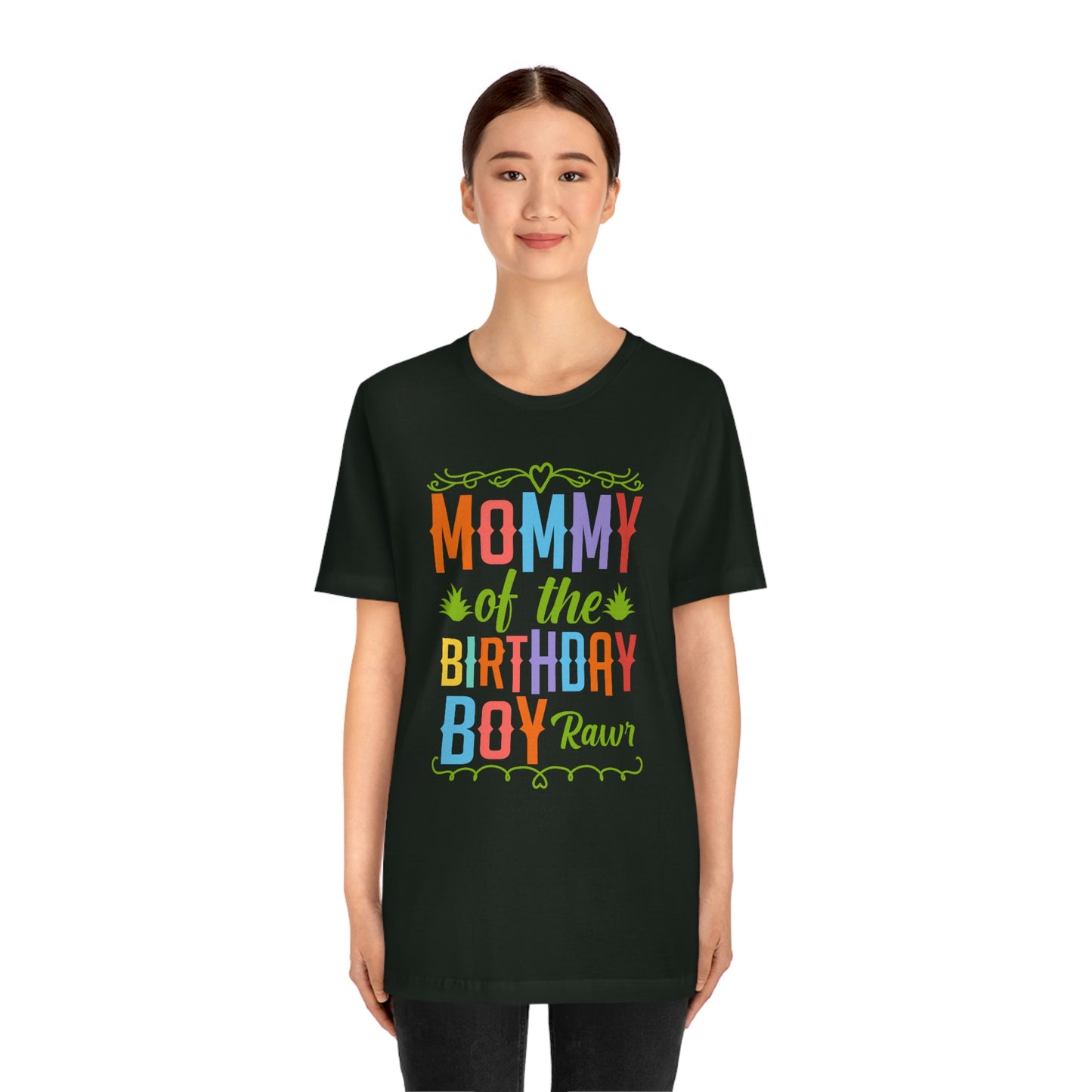 Mommy of the Birthday Boy Rawr! Unisex Jersey Short Sleeve Tee