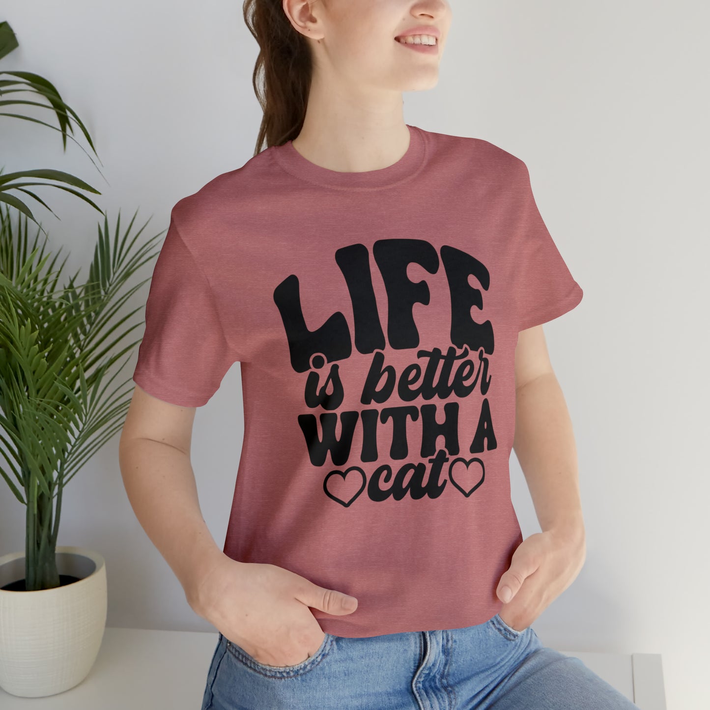 Life is Better With a Cat Short Sleeve T-shirt