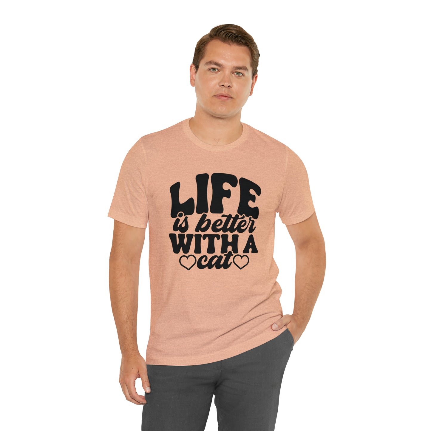 Life is Better With a Cat Short Sleeve T-shirt