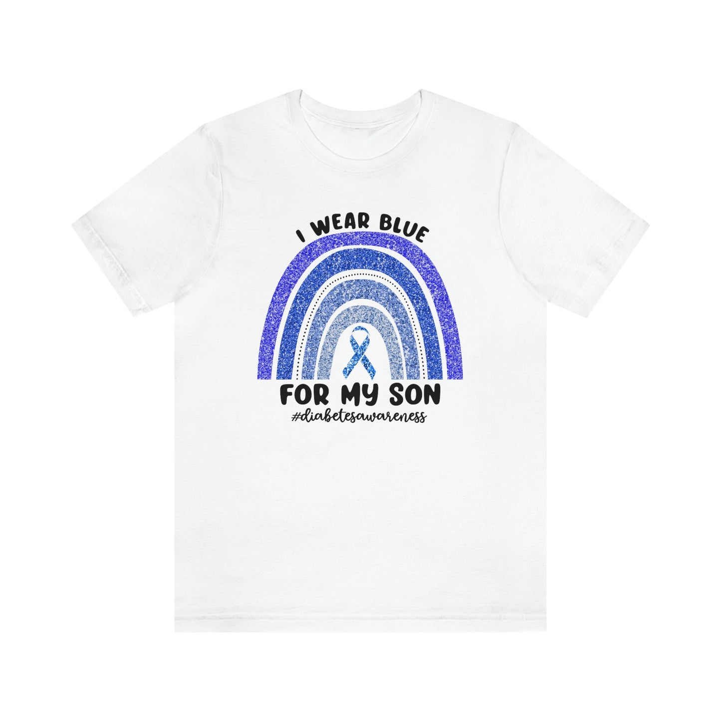 I Wear Blue For My Son Diabetes Awareness Print Unisex Jersey Short Sleeve Tee