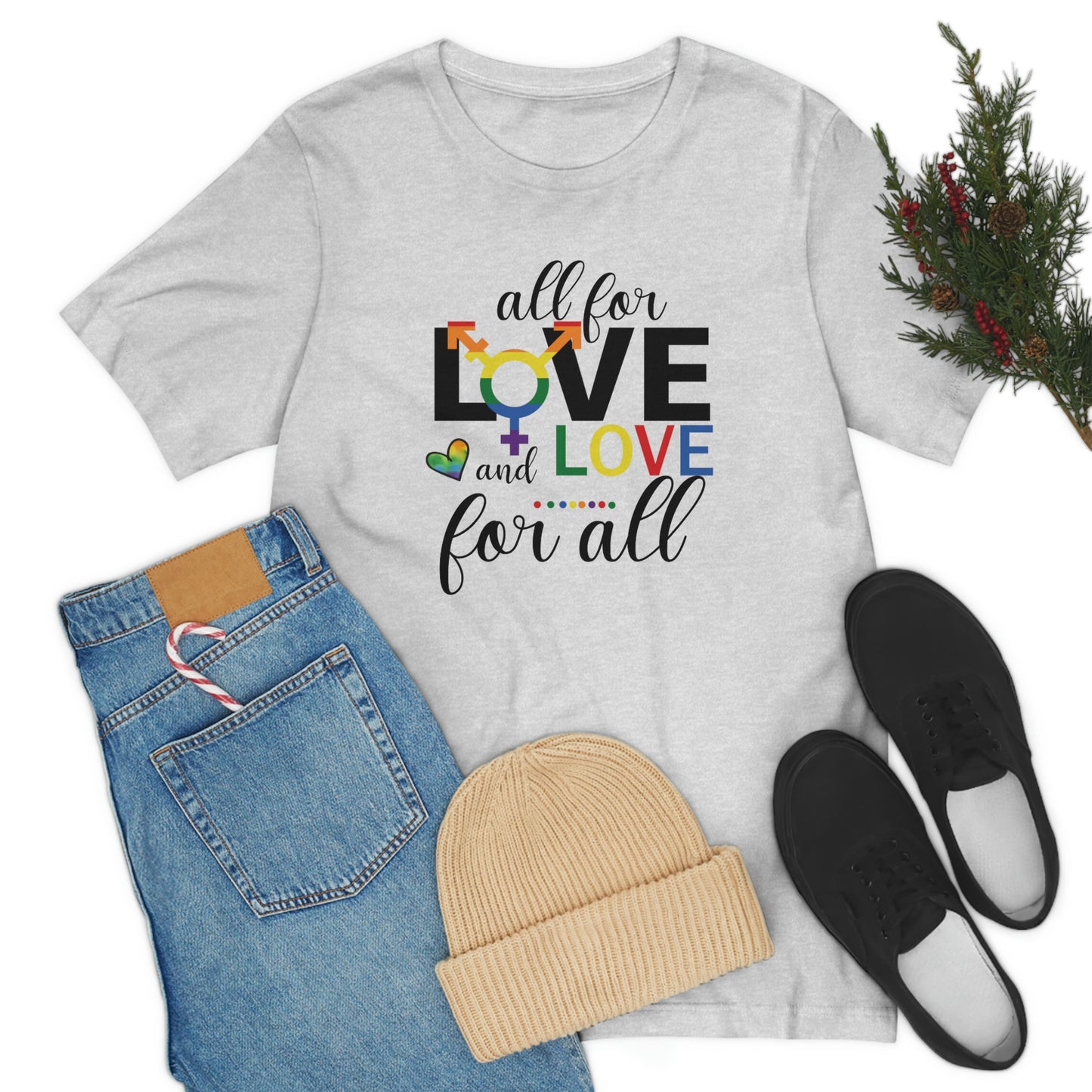 All For Love and Love For All LGBTQIA Print Unisex Jersey Short Sleeve Tee