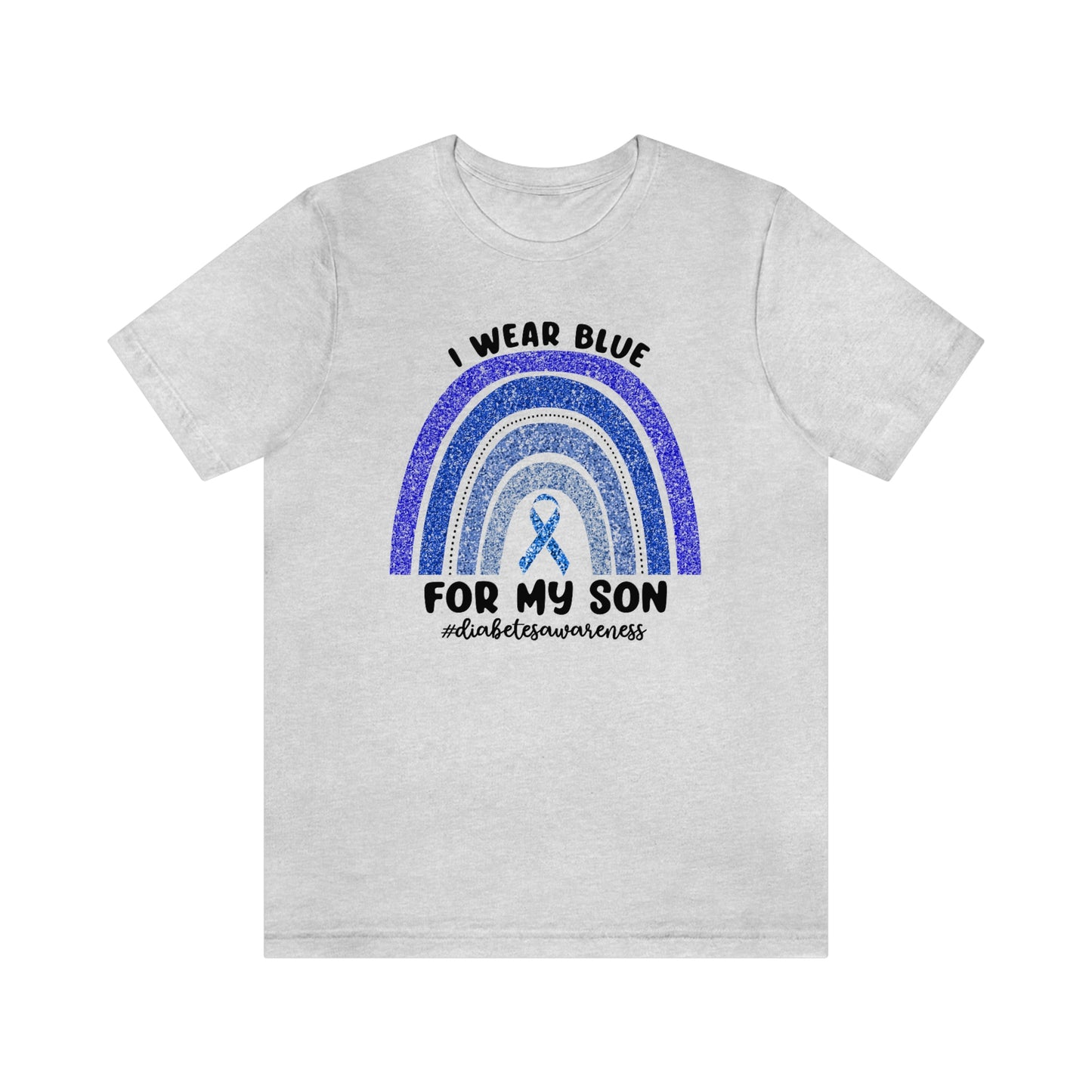 I Wear Blue For My Son Diabetes Awareness Print Unisex Jersey Short Sleeve Tee