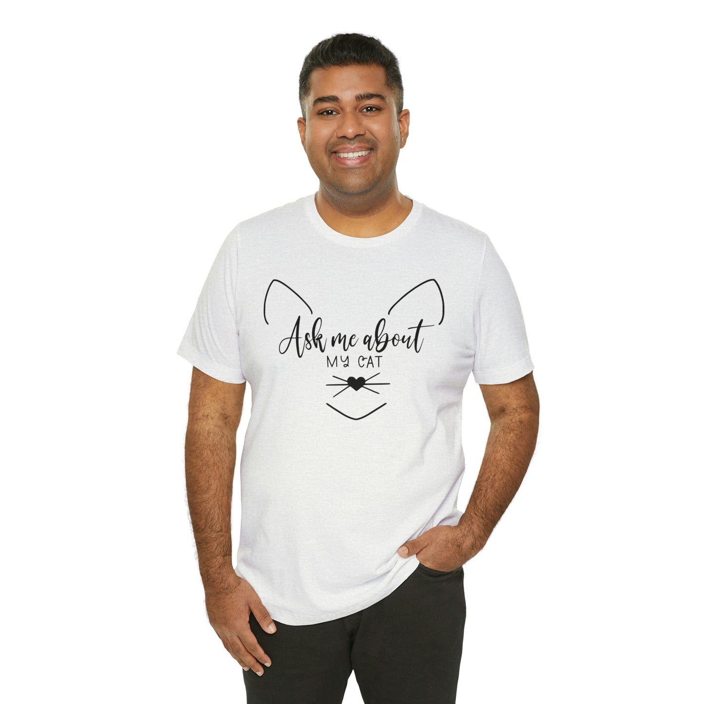 Ask Me About My Cat Short Sleeve T-shirt