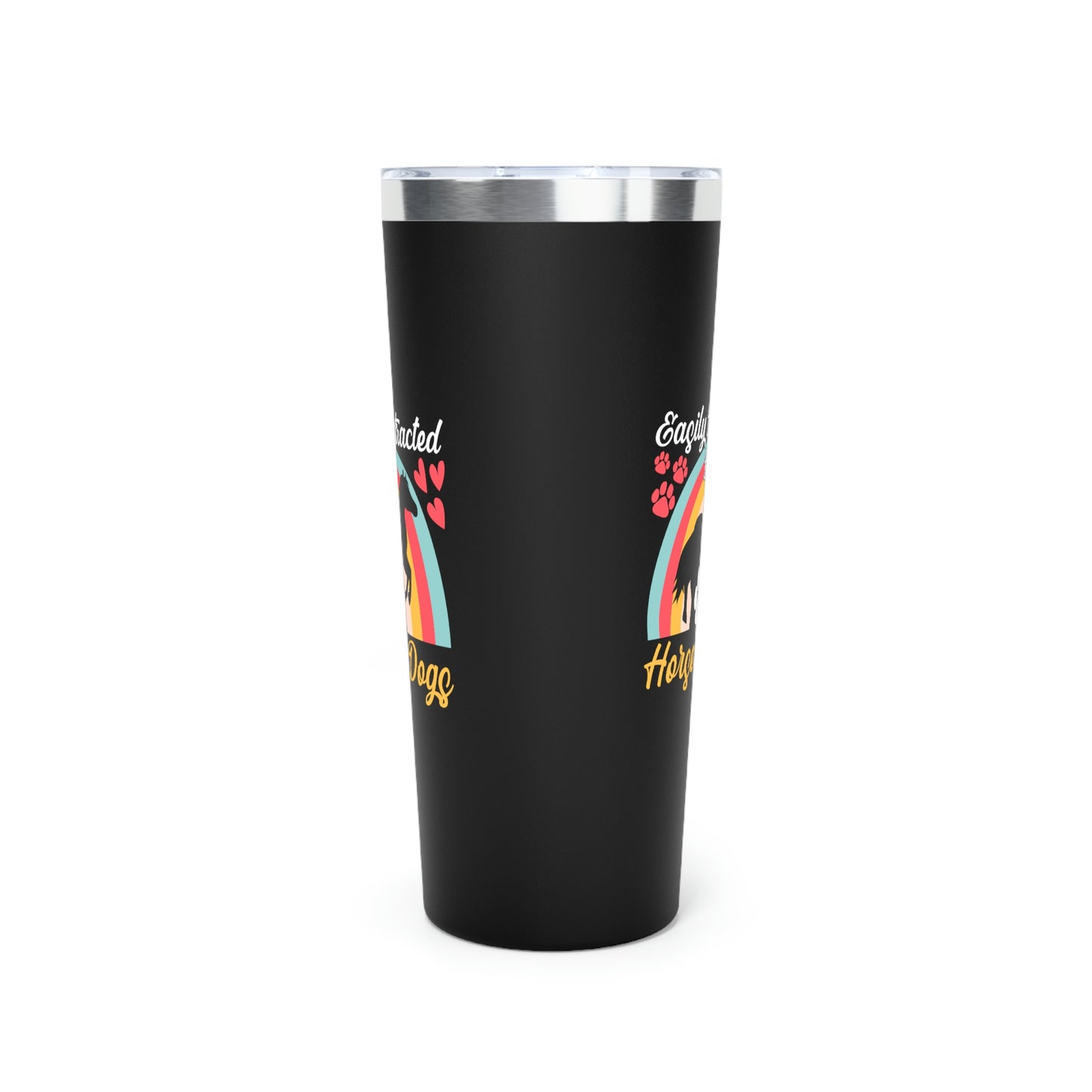 Easily Distracted by Horse and Dogs Copper Vacuum Insulated Tumbler, 22oz